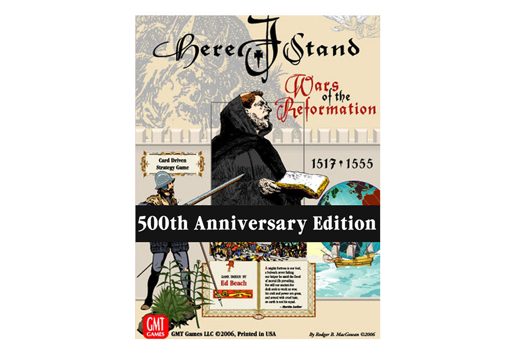 Here I Stand: Wars of the Reformation 1517-1555 (500th Anniversary Edition, 2017)